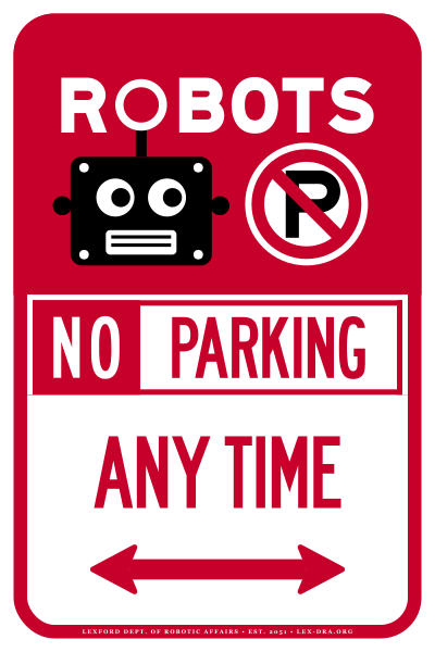 LDRA-R7-109: ROBOTS No Parking Any Time